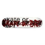 Skate or Die REAL Champion Board. Skate Board Deck