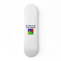 Skateboard - I'm Proud of My Aspie Grandson