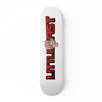 Skateboard - Little Fist