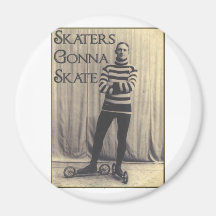 Skaters Gonna Skate... Fridge Magnets