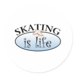 Skating is Life Round Sticker