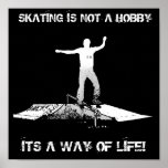 SKATING IS NOT A HOBBY posters