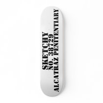 SKETCHY, 38729, No., ALCATRAZ PENITENTIARY Skate Board