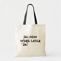Ski Now Ski Later Canvas Bag