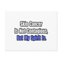 Skin Cancer Is Not Contagious..