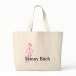Skinny Bitch Bag