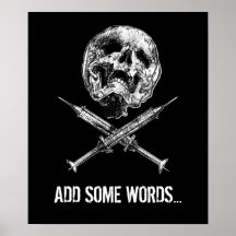 Skull and Syringes Posters