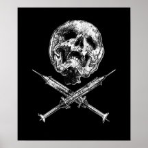 Skull and Syringes Posters