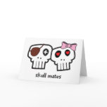 Skull Mates Valentine Card