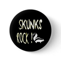 Skunks Rock! Button