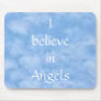 sky blue, I believe in Angels Mouse Pads