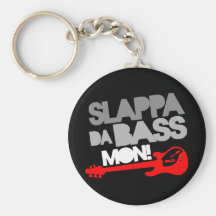 Slappa Da Bass Mon! Keychain