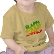 Slappa Da Bass Mon! Shirts