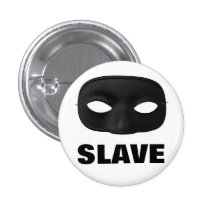 SLAVE MASK PINBACK BUTTON