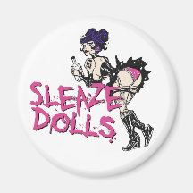 Sleaze Dolls Magnet