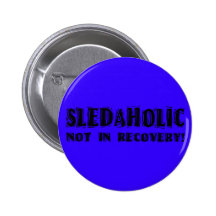 Sledaholic-Not In Recovery Pin