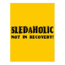 Sledaholic-Not In Recovery Postcard