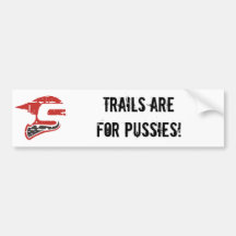 Sledders.com "Icon" Trails are for Pussies! Bumper Bumper Sticker