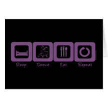 Sleep Ballroom Eat Repeat Greeting Card
