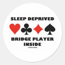 Sleep Deprived Bridge Player Inside (Card Suits) Stickers