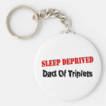 Sleep Deprived Dad Of Triplets Key Chains