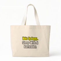 Sleep With a Bartender Tote Bag
