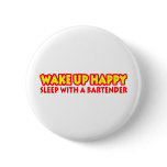 Sleep With A Bartender Pin