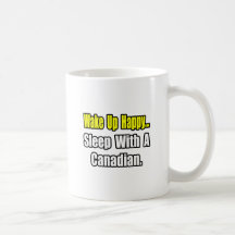 Sleep With a Canadian Mug