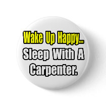 Sleep With a Carpenter