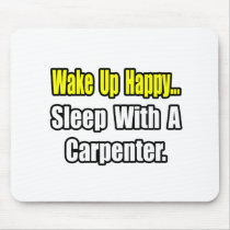 Sleep With a Carpenter