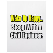 Sleep With A Civil Engineer
