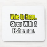 Sleep With a Fisherman mousepads