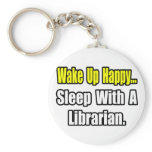 Sleep With a Librarian keychains
