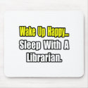 Sleep With a Librarian mousepads