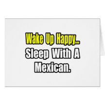 Sleep With a Mexican Card