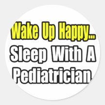 Sleep With a Pediatrician Sticker