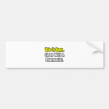 Sleep With a Pharmacist Bumper Sticker