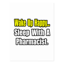 Sleep With a Pharmacist Postcard