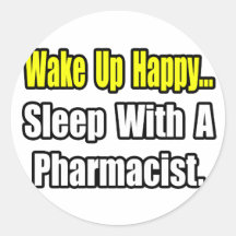 Sleep With a Pharmacist Round Stickers