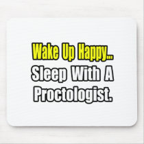 Sleep With a Proctologist