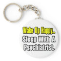 Sleep With a Psychiatrist keychains
