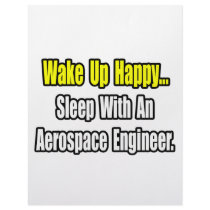 Sleep With An Aerospace Engineer