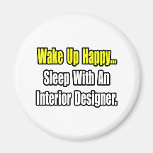 Sleep With An Interior Designer Magnets