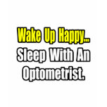 Sleep With an Optometrist t-shirts
