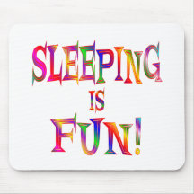 Sleeping is Fun Mousepad