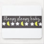 Sleepy Sleepy Baby! Mousepad