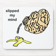Slipped my Mind Mouse Pads