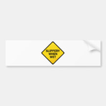 Slippery When Wet Bumper Stickers
