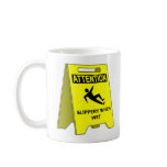 SLIPPERY WHEN WET COFFEE MUGS