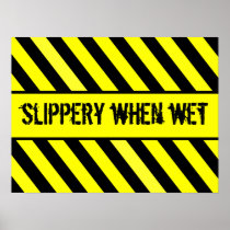 slippery when wet